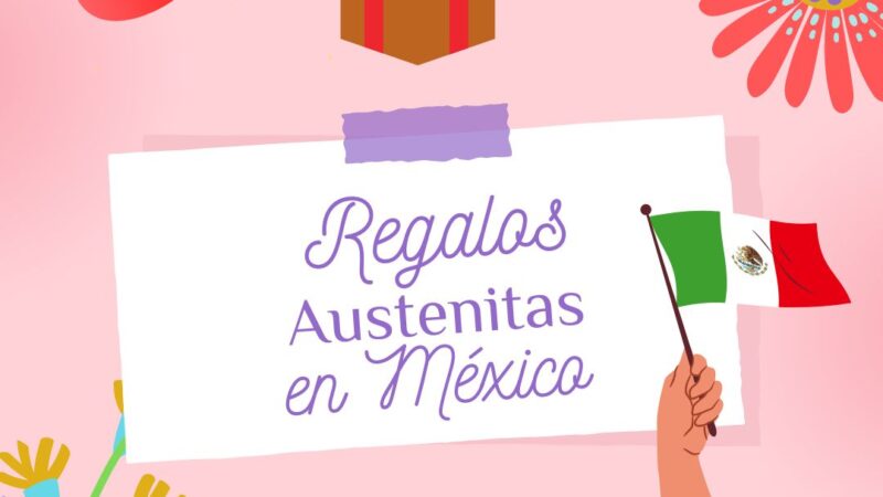 Regalos austenitas en México