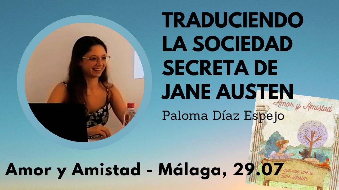 Vídeo de Amor y Amistad: Traduciendo La Sociedad Secreta de Jane Austen