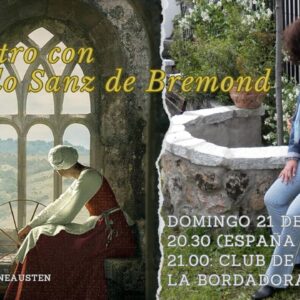 Encuentro en vivo con Consuelo Sanz de Bremond sobre La Bordadora