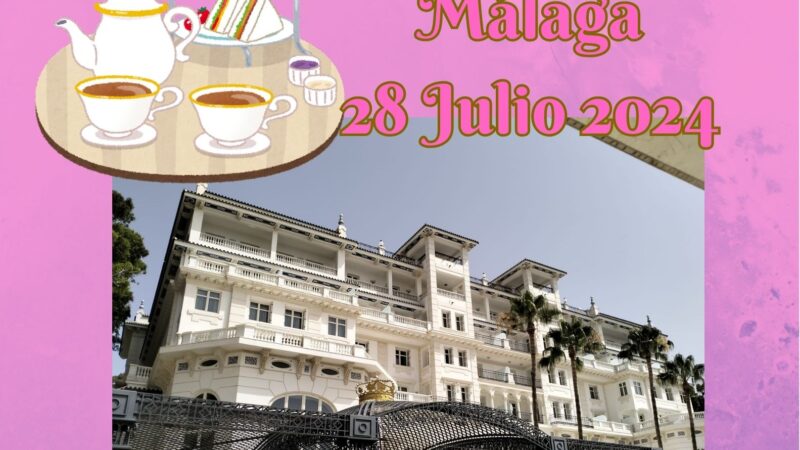 28.07: Afternoon Tea en Málaga (actualización)