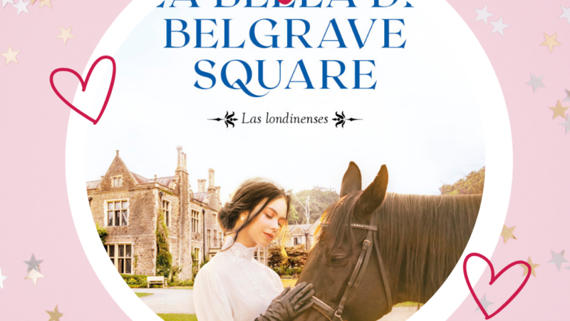Sorteo: La Bella de Belgrave Square