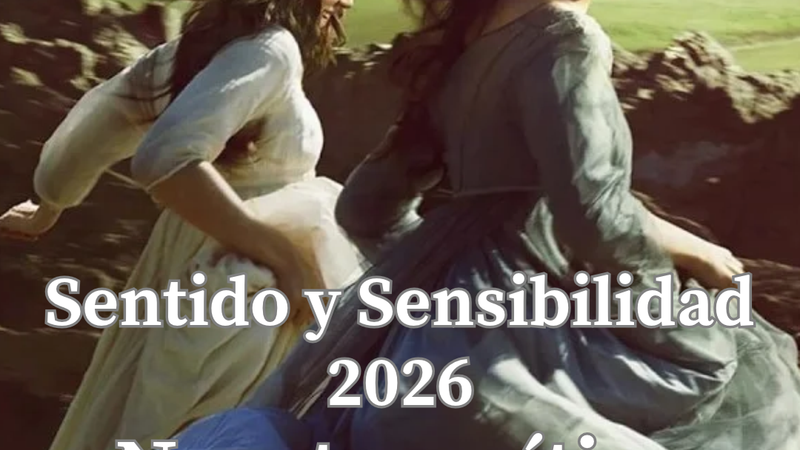 Crítica de Sense and Sensibility – 2026 (sin spoilers)