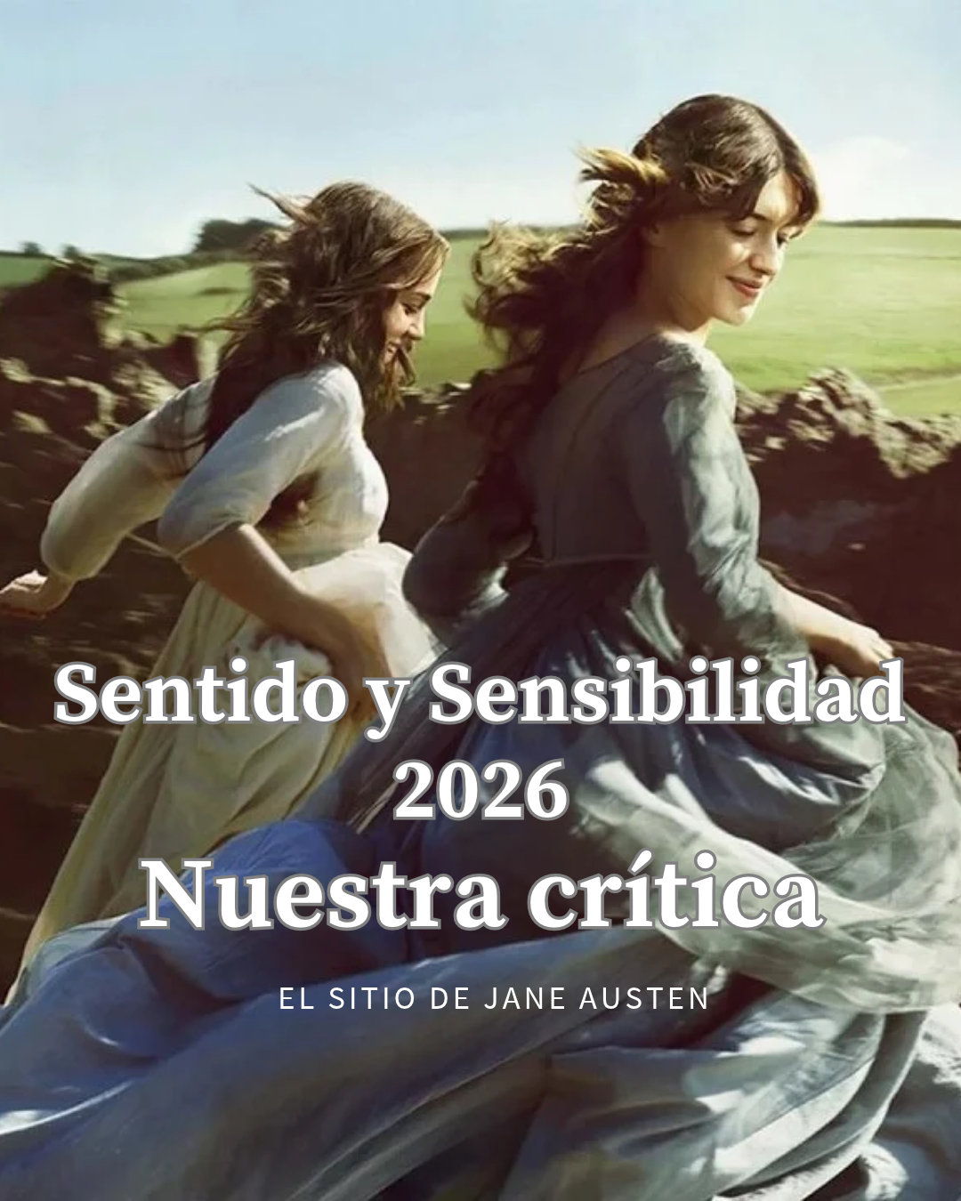 Crítica de Sense and Sensibility – 2026 (sin spoilers)